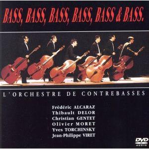 ベース、ベース、ベース、ベース、ベース&ベース(DVD-Audio)/オルケストラ・ド・コントラバス　