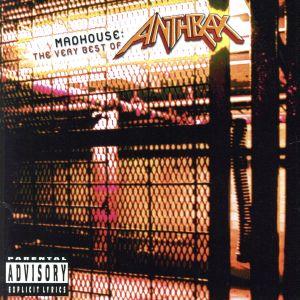 マッドハウス〜ベスト・オブ・アンスラックス/アンスラックス