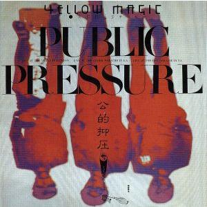 パブリック・プレッシャー／公的抑圧／ＹＥＬＬＯＷ　ＭＡＧＩＣ　ＯＲＣＨＥＳＴＲＡ／ＹＭＯ