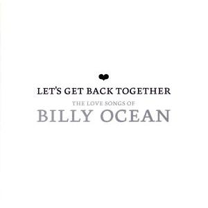 ＬＥＴ’Ｓ　ＧＥＴ　ＢＡＣＫ　ＴＯＧＥＴＨＥＲ−ＴＨＥ　ＬＯＶＥ　ＳＯＮＧＳ　ＯＦ　ＢＩＬＬＹ　ＯＣ...