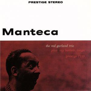 マンテカ+1/レッド・ガーランド(p),ポール・チェンバース(b),アート・テイラー(ds),レイ・...