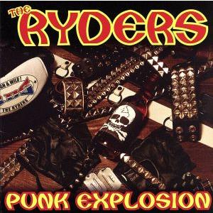 PUNK EXPLOSION/THE RYDERS　