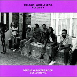 RELAXIN’ WITH LOVERS VOLUME 3 STUDIO 16 LOVERS ROC...