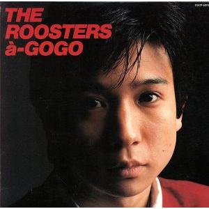 THE ROOSTERS a-GOGO/THE ROOSTERS - 最安値・価格比較 - Yahoo