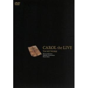CAROL the LIVE(期間生産限定版)/TM NETWORK
