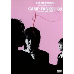 FANKS the LIVE 3 CAMP FANKS!!’89/TM NETWORK