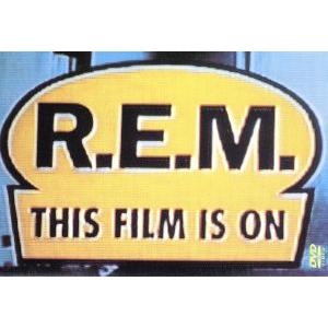 ジス・フィルム・イズ・オン/R.E.M.