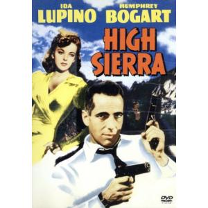 ハイ・シェラ 特別版/ラオール・ウォルシュ(監督),W.R.バーネット(原作、脚本),ジョン・