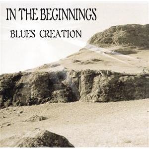 IN THE BIGINNINGS 創世記/ブルース・クリエイション