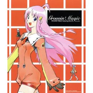 トップをねらえ2！:Groovin’Magic/ROUND TABLE feat.Nino,Roun...