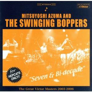 Seven &amp; Bi-decade/吾妻光良&amp;The Swinging Boppers
