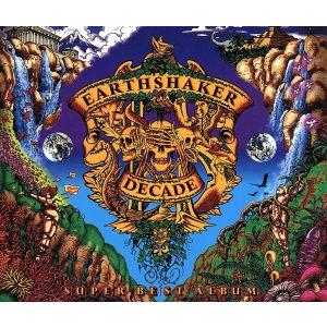 DECADE-SUPER BEST ALBUM-/EARTHSHAKER