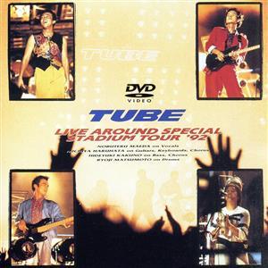 Live Around Special Stadium Tour’92/TUBE　