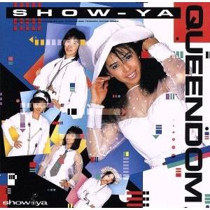 ＱＵＥＥＮＤＯＭ／ＳＨＯＷ−ＹＡ