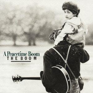 Ａ Ｐｅａｃｅｔｉｍｅ Ｂｏｏｍ／ＴＨＥ ＢＯＯＭの商品画像