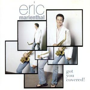 ガット・ユー・カヴァード/エリック・マリエンサル(sax),ラス・フリーマン(g),ラッセル・フェラ...