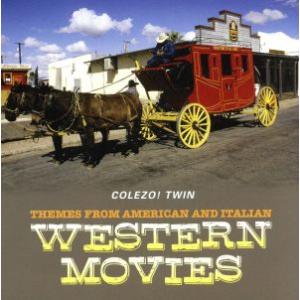 COLEZO！TWIN！::西部劇・マカロニ・ウエスタンのすべて/(オリジナル・サウンドトラック),...