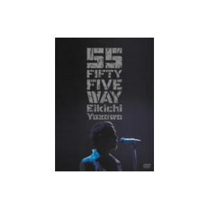 FIFTY FIVE WAY(限定版)/矢沢永吉