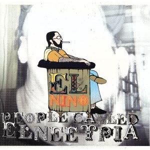 PEOPLE CALLED EL NEETPIA/EL NINO