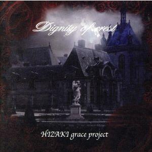 Ｄｉｇｎｉｔｙ ｏｆ ｃｒｅｓｔ／ＨＩＺＡＫＩ ｇｒａｃｅ ｐｒｏｊｅｃｔの商品画像