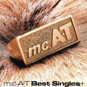 m.c.A・T Best Singles+(DVD付)/m.c.A・T