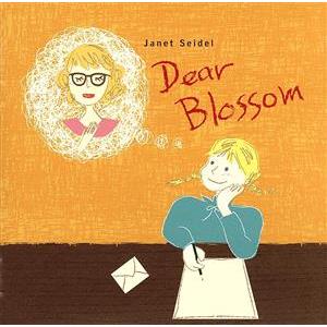 ディア・ブロッサム/ジャネット・サイデル