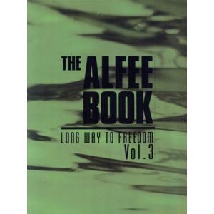 THE ALFEE BOOK(Vol.3) LONG WAY TO FREEDOM/THE ALFE...