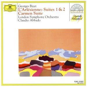 ビゼー:「アルルの女」第1組曲・第2組曲、組曲「カルメン」/クラウディオ・アバド