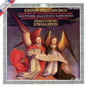J.S.バッハ:カンタータ第80番・第147番/ジョシュア・リフキン