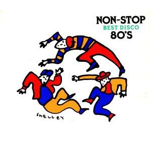 NON-STOP BEST DISCO 80’S/(オムニバス)　