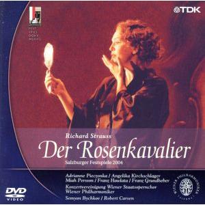 R.シュトラウス 歌劇「ばらの騎士」ザルツブルク音楽祭2004/アドリアンヌ・ピエチョンカ,セミヨン...