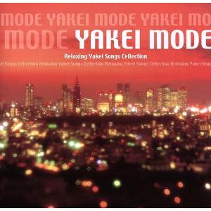 夜景コンピレーション YAKEI MODE/(オムニバス),クリストファー・クロス,キース・スウェッ...