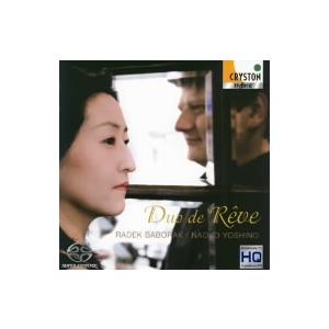 Duo de Reve ホルン&ハープ デュオ作品集(SACDハイブリッド)/吉野直子/ラデク・バボラーク　