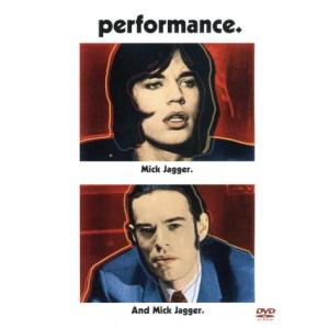 パフォーマンス/青春の罠/ジェームズ・フォックス,ミック・ジャガー,ドナルド・キャメル(監督、脚本)