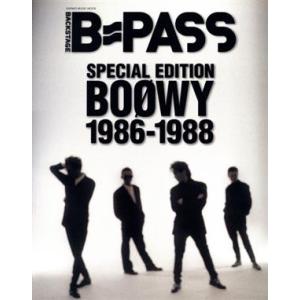 Ｂ−ＰＡＳＳ　ＥＤＩＴＩＯＮ　ＢＯＯＷＹ１９８６−１９８８／芸術・芸能・エンタメ・アート