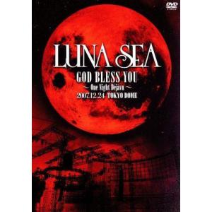 LUNA SEA GOD BLESS YOU〜One Night Dejavu〜2007.12.24...