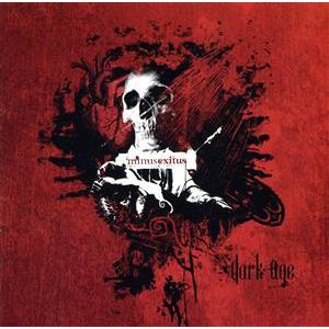 マイナス・エクシタス/ダーク・エイジ,ダーク・エイジ