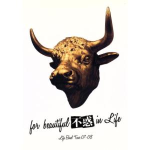 for beautiful 不惑 in Life Life Bowl Tour 07-08/怒髪天　