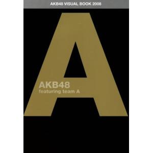 ＡＫＢ４８　ヴィジュアルブック２００８　ｆｅａｔｕｒｉｎｇ　Ｔｅａｍ　Ａ ＴＯＫＹＯ　ＮＥＷＳ　ＭＯ...