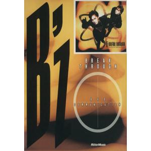 B’z BREAK THROUGH+BAD COMMUNICATION/リットーミュージック