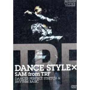 DANCE STYLE×SAM from TRF DANCER PERFECT STRETCH&amp;RH...
