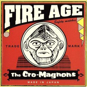 FIRE AGE(初回生産限定盤)(紙ジャケット仕様)(DVD付)/ザ・クロマニヨンズ