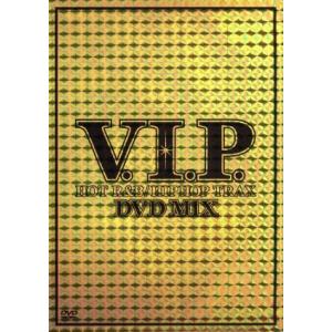 V.I.P.-HOT R&amp;B/HIPHOP TRAX-DVD MIX/(オムニバス),シェネル,エタ...