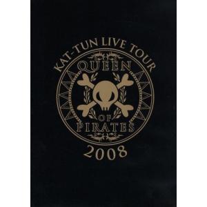 ＫＡＴ−ＴＵＮ　ＬＩＶＥ　ＴＯＵＲ　２００８　ＱＵＥＥＮ　ＯＦ　ＰＩＲＡＴＥＳ／ＫＡＴ−ＴＵＮ