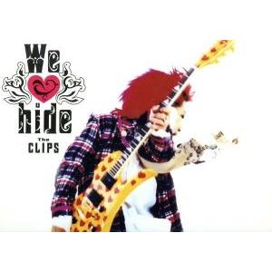 We love hide〜THE CLIPS〜/hide