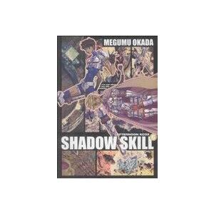 Shadow Skill 6 電子書籍版 岡田芽武 B Ebookjapan 通販 Yahoo ショッピング
