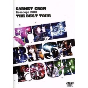 GARNET CROW livescope 2010〜THE BEST TOUR〜/GARNET C...