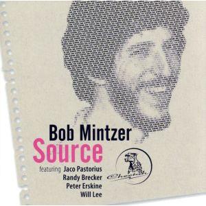 Source/ボブ・ミンツァー(ts、bcl、fl),ジャコ・パストリアス(el-b),ウィル・リー...