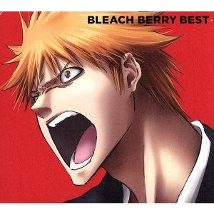 BLEACH BERRY BEST／,,Aqua Timez,ステレオポニー,辻詩音,