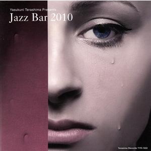 JAZZ BAR 2010 ジャズ・バー2010/(V.A.),Adrian Frey Trio,トリオマニャ,ハリー・アレン,ジェロニモ・マーチン・トリ
